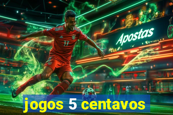 jogos 5 centavos